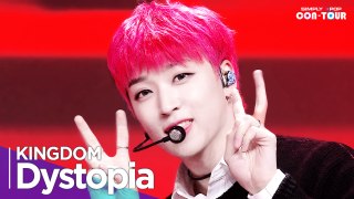 [Simply K-Pop CON-TOUR] KINGDOM(킹덤) -'Dystopia(혼 (魂; Dystopia))' _ Ep.564 | [4K]