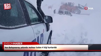 Van-Bahçesaray yolunda mahsur kalan 4 kişi kurtarıldı