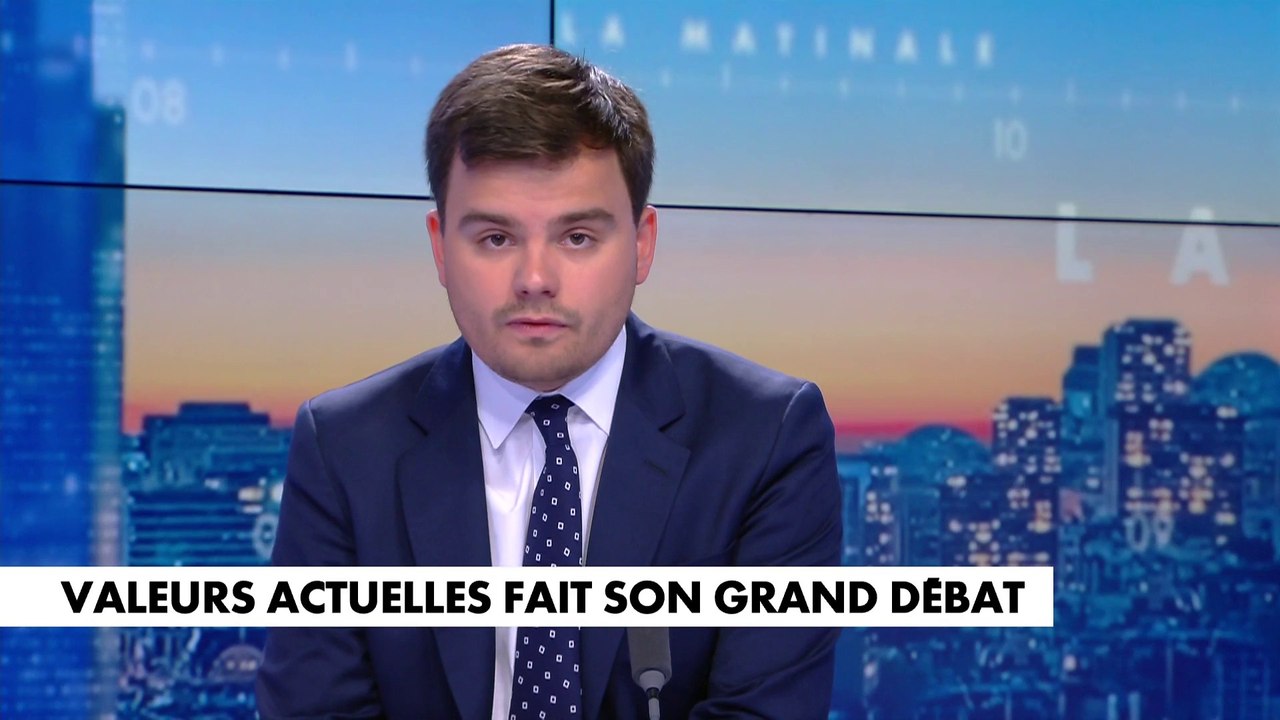 L'édito de Gauthier Le Bret : «Valeurs Actuelles fait son grand débat»