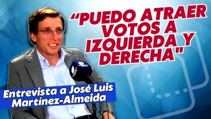 La receta de ALMEIDA para barrer el 28-M: “Puedo atraer votos a izquierda y derecha” 