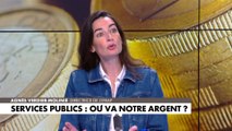 L'édito d'Agnès Verdier-Molinié : «Services publics : où va notre argent ?»