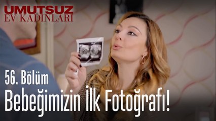 Bebeğimizin ilk fotoğrafı! - Umutsuz Ev Kadınları 56  Bölüm
