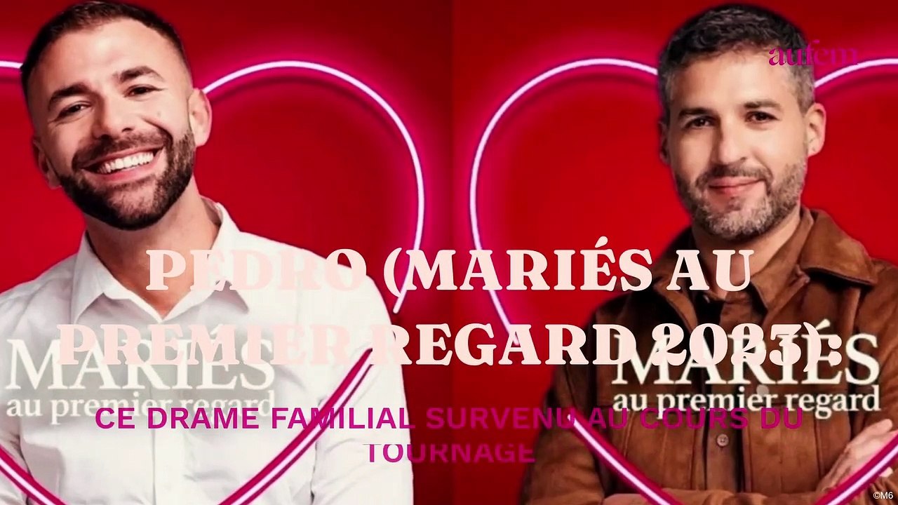 Pedro (Mariés au premier regard 2023) : ce drame familial survenu au cours du tournage