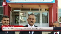 Mahmut Özer: 24 Nisan'da Hatay ve Adıyaman'da tüm okullar açılacak