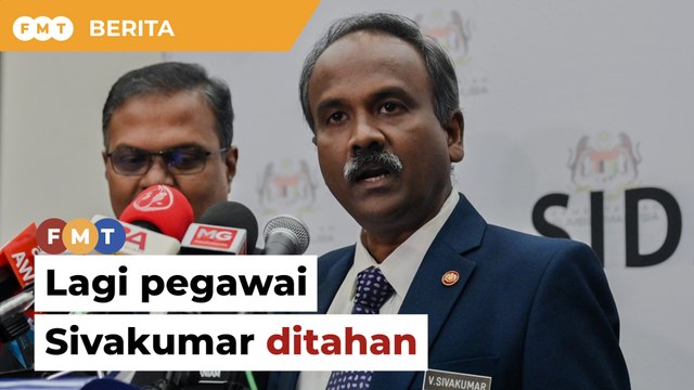 SPRM tahan seorang lagi pegawai Sivakumar