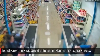 BIÇAKLA GİRDİĞİ MARKETTEN KASADAKİ 6 BİN 500 TL'Yİ ALDI; O ANLAR KAMERADA