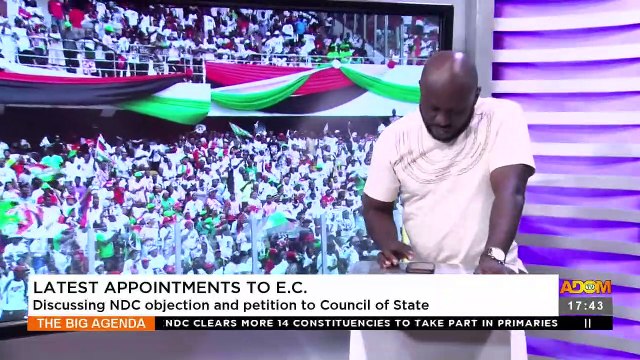 Latest Appointments to E.C: Discussing NDC objection and petition to Council of State - The Big Agenda on Adom TV (19-4-23)