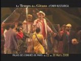 Le Temps des Gitans - Spectacle Emir Kusturica