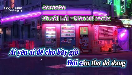 karaoke - khuất lối - kiênmit remit