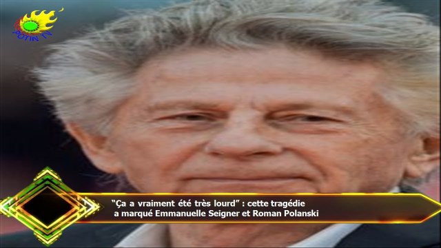 “Ça a vraiment été très lourd” : cette tragédie a marqué Emmanuelle Seigner et Roman Polanski