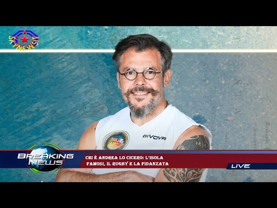 Chi è Andrea Lo Cicero: L’isola  famosi, il rugby e la fidanzata