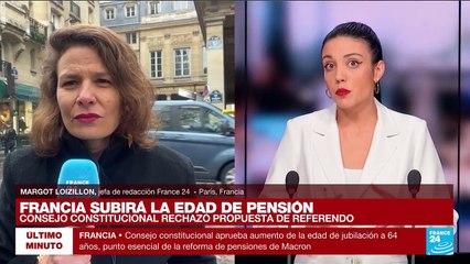 Informe desde París: luz verde para implementar el incremento de la edad de jubilación