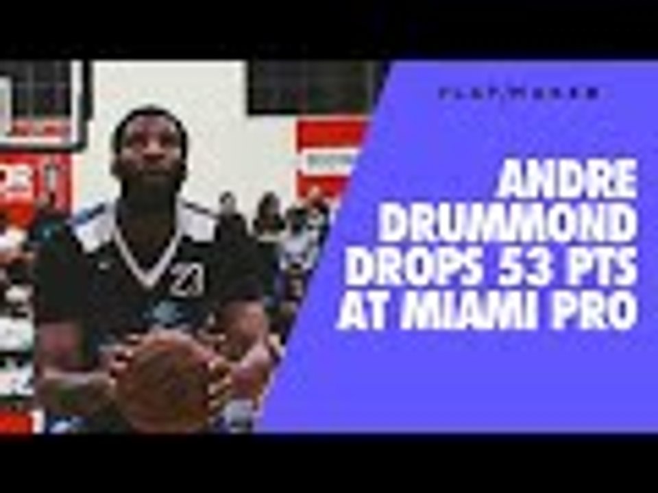 Andre Drummond goes OFF at Miami Pro