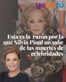Esta es la  razón por la que Silvia Pinal no sabe de las muertes de celebridades