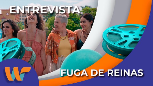 El elenco de ‘Fuga de Reinas’ nos platica sobre la lección de esta película de Netflix || Wipy TV