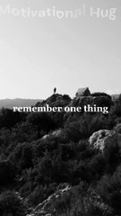 remember one thing #motivation #motivational Quote