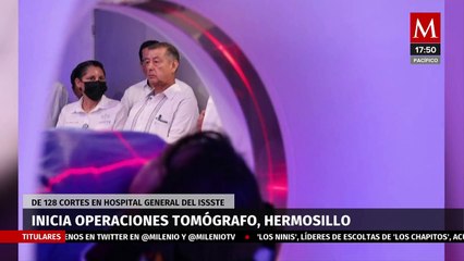 Inauguran tomógrafo del Hospital General Doctor Fernando Ocaranza; Hermosillo