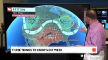 Three things to know for next week's forecast across the US