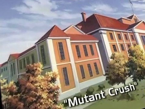 X-Men Evolution X-Men Evolution S01 E004 – Mutant Crush