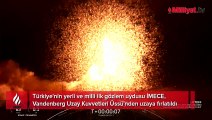 Yerli İMECE uydusu uzaya fırlatıldı