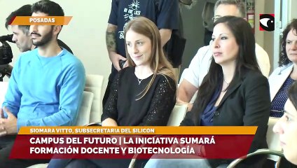 Campus del futuro  Este año la iniciativa sumará formación docente y biotecnología, destacaron desde el Silicon