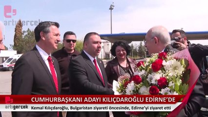 Kemal Kılıçdaroğlu Bulgaristan ziyareti öncesi Edirne'yi ziyaret etti