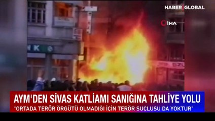 AYM'den Sivas Katliamı sanığına tahliye yolu