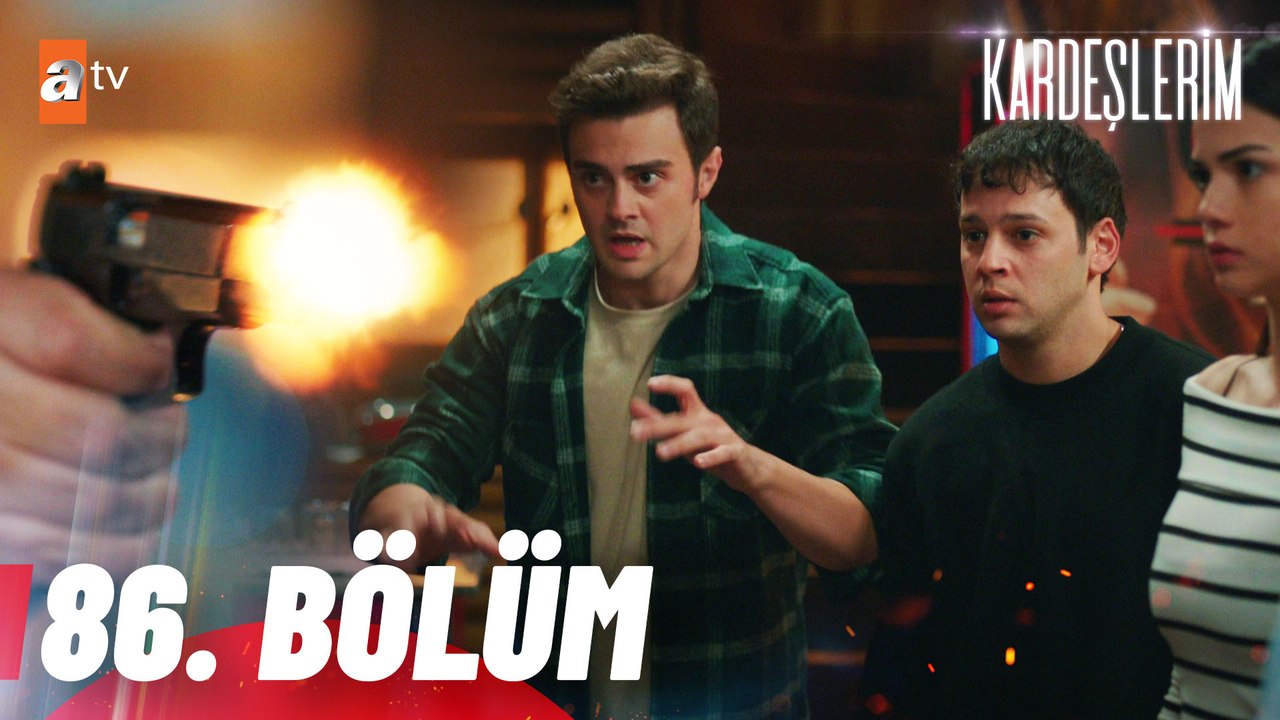Kardeşlerim 86. Bölüm