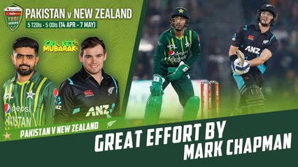Great Effort By Mark Chapman | Pakistan vs New Zealand | 2nd T20I 2023 | PCB | M2B2T