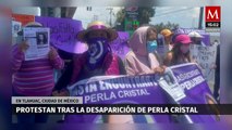 Tras desaparición de Perla Cristal, realizan bloqueo en Tláhuac; exigen pronta localización