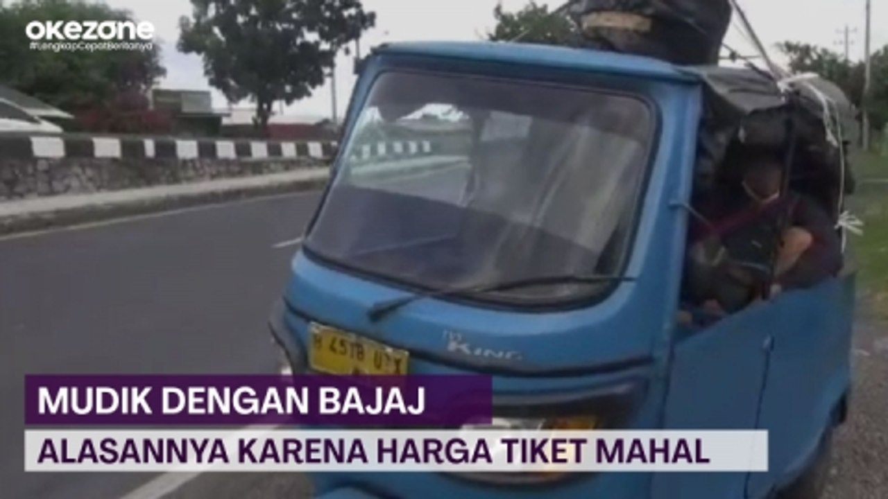 Tiket Mahal, Pemudik Gunakan Bajaj untuk Mudik...