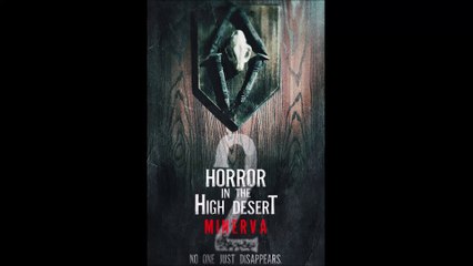 Horror in the High Desert 2_ Minerva - Official Trailer © 2023 Horror, Mystery