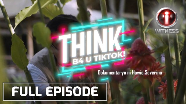 'Think B4 U TikTok', dokumentaryo ni Howie Severino | I-Witness