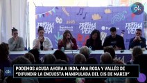 Podemos acusa ahora a Inda, Ana Rosa y Vallés de difundir la encuesta manipulada del CIS de marzo