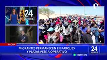 Tacna: migrantes permanecen en parques y plazas