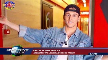 Amici 22, le prime parole di  Andreani dopo l’eliminazione dal talent
