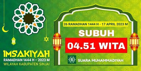 Imsakiyah Ramadhan 1444 H - Wilayah Kabupaten Sinjai Hari Ke - 26 #ramadhan1444h #26ramadhan