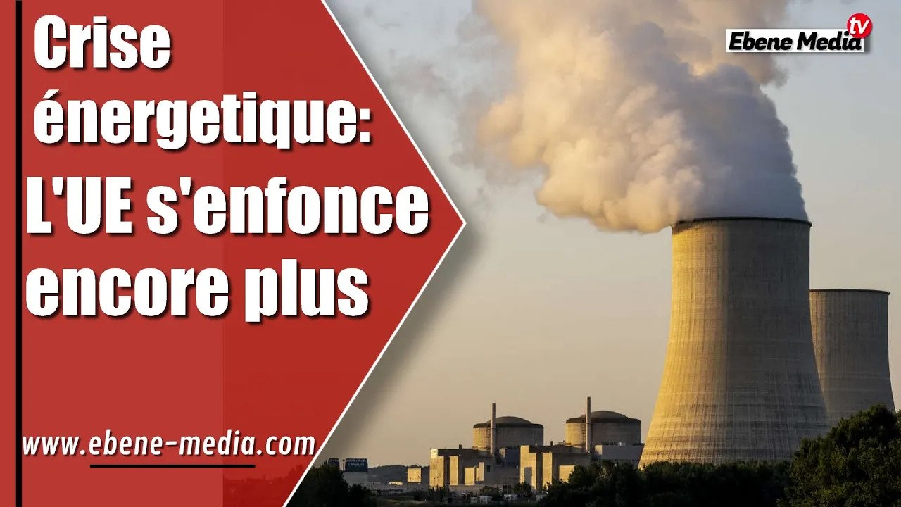 Crise énergétique : L'UE encore en grande difficulté, fermeture des centrales nucléaires