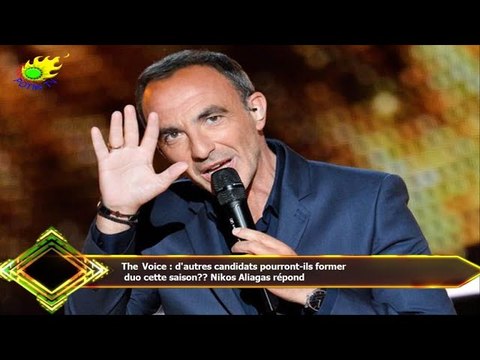 The Voice : d'autres candidats pourront-ils former duo cette saison?? Nikos Aliagas répond