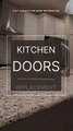 Replacement Kitchen & Cabinet Doors and Drawers