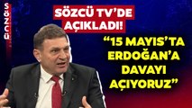 Türker Ertürk Sözcü TV’de Açıkladı! “15 Mayıs’ta Erdoğan’a Dava Açıyoruz”