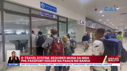E-Travel System, required muna sa mga PHL passport holder na paalis ng bansa | UB