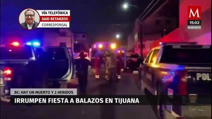 Fiesta en Tijuana termina en balacera; matan a un invitado