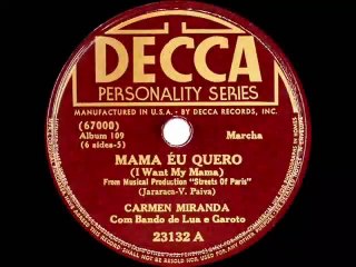 1939 Carmen Miranda - Mama eu quero I Want My Mama