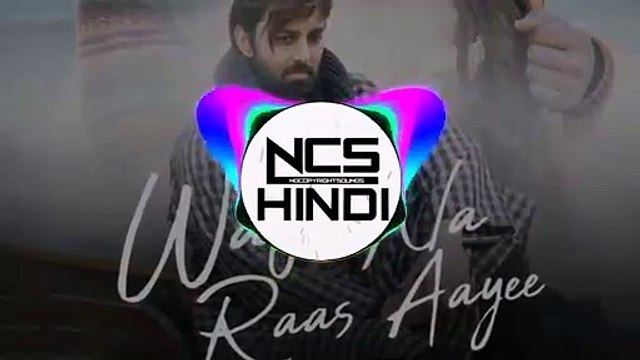 Wafa na raas aayi - jubin Nautiyal remix- new ncs hindi no copyright songs -New bollywood songs 2022