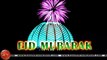 Happy Eid Wishes, Eid Mubarak Video, Greetings, Animation, Status, Messages (Free)