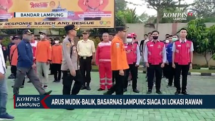 Download Video: Arus Mudik-Balik, Basarnas Lampung Siaga di Lokasi Rawan