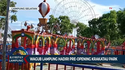 Wakil Gubernur Lampung Hadiri Pre-Opening Krakatau Park