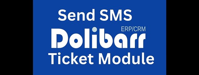 How to Send SMS in Dolibarr | Ticket Module