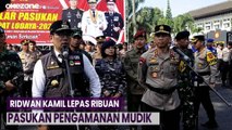 Lepas Ribuan Petugas Pengamanan Arus Mudik, Ridwan Kamil Sarankan Pemudik Lakukan Perjalanan Siang Hari